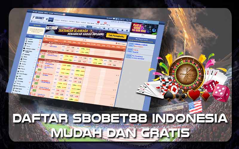Agen SBOBET88 Pilihan Terbaik untuk Taruhan Online Anda