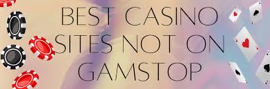 Exploring Non-Gamstop UK Casinos Your Guide to Unrestricted Gaming