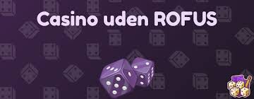 Bedste Online Casino Uden ROFUS En Ultimativ Guide