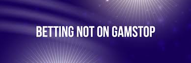 Discovering Bookmakers Not on GamStop A Comprehensive Guide Discovering Bookmakers Not on GamStop A Comprehensive Guide