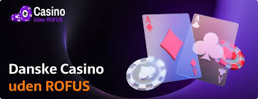 Oplev Fordelene ved Dansk Casino Uden ROFUS 732399550 Oplev Fordelene ved Dansk Casino Uden ROFUS 732399550