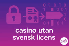 Online Casino utan Svensk Licens – Fördelar och Nackdelar